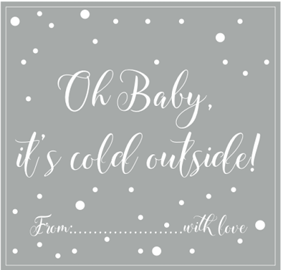 oh baby it's cold outside gift tag free printable