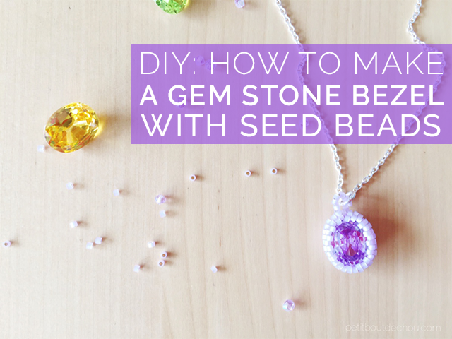 Title How to make a gem stone bezel with seed beads