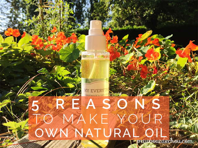 5 reasons to make your own natural oil