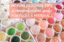 Miyuki beading tools and material guide