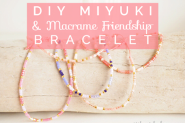 Tuto Miyuki: Bracelet de l’amitié fermeture macramé