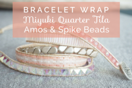 bracelet wrap Miyuki tila amos puca spike beads titles